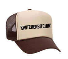 Load image into Gallery viewer, Kwitcherbitchin' Trucker Hat