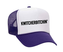 Load image into Gallery viewer, Kwitcherbitchin' Trucker Hat