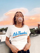 Load image into Gallery viewer, No Thanks Tee