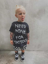 Load image into Gallery viewer, Need $ for tattoos
