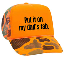 Load image into Gallery viewer, Put It On My Dad’s Tab Trucker Hat
